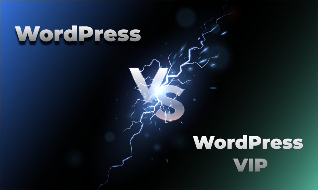 wordpress-vs-wordpress-vip