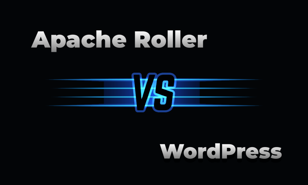 an illustration on apache-roller-vs-wordpress